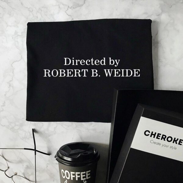 Футболка з написом з фільмів "Directed by Robert B. Weide"