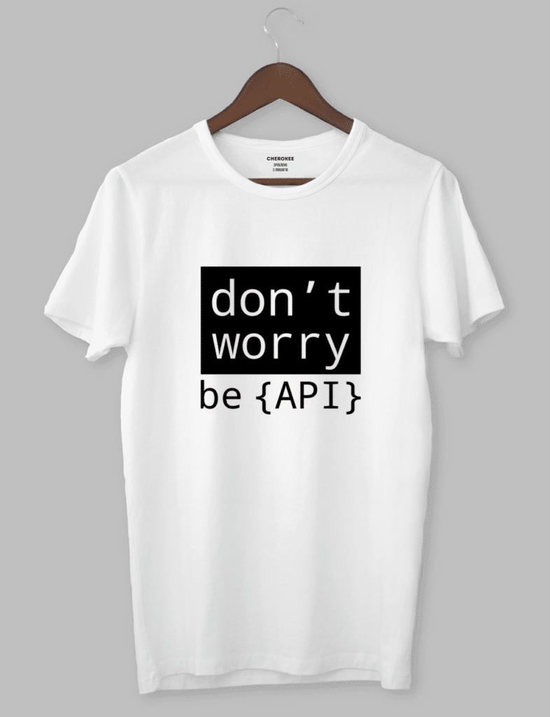 Футболка з прикольним дизайном «don`t worry be API»