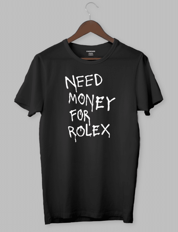 Футболка с прикольным дизайном "NEED MONEY FOR ROLEX"