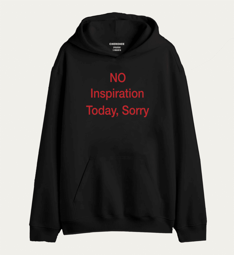 Толстовка з дизайном “NO Inspiration Today, Sorry”