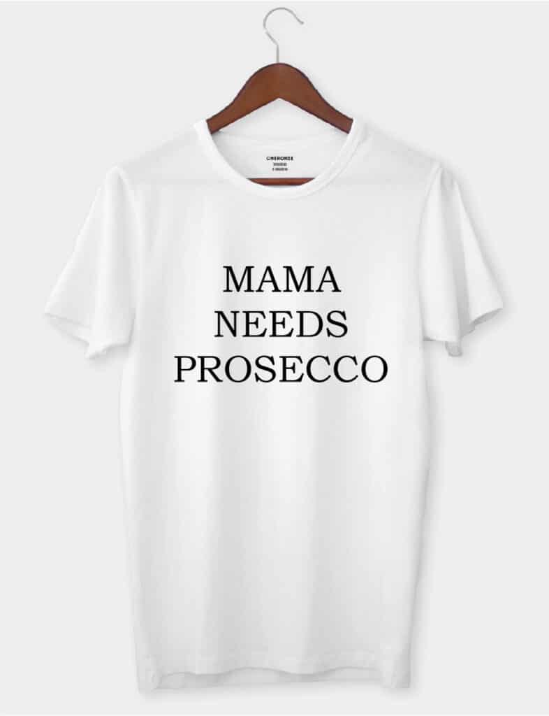 Футболка жіноча “Mama needs Prosecco”