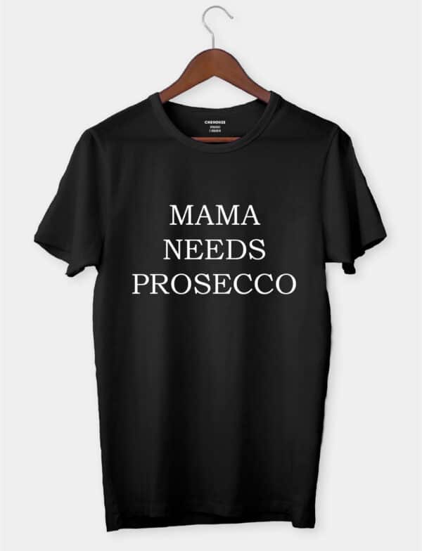 Футболка жіноча "Mama needs Prosecco"