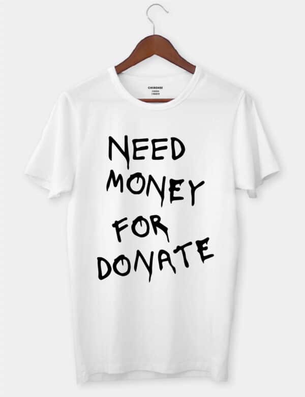 Футболка з принтом "Need money for donate"