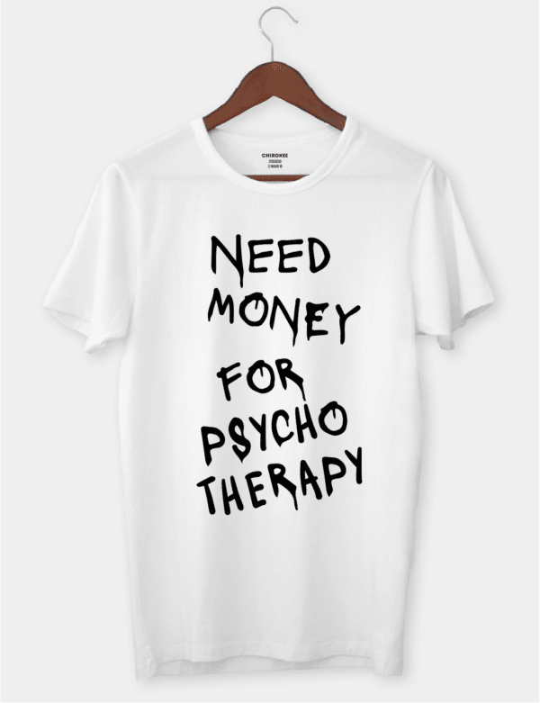 Футболка жіноча "Need money for phycho therapy"