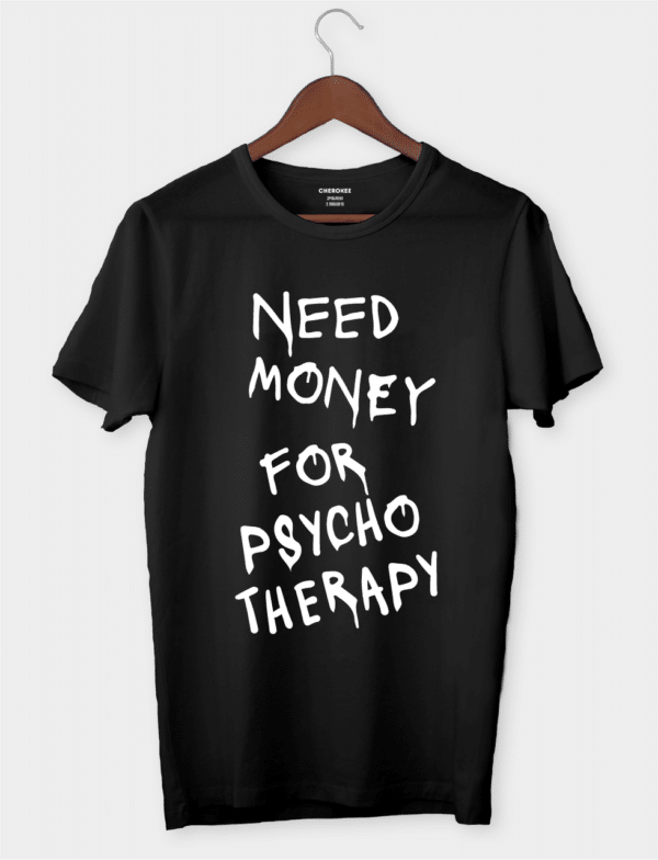 Футболка жіноча "Need money for phycho therapy"