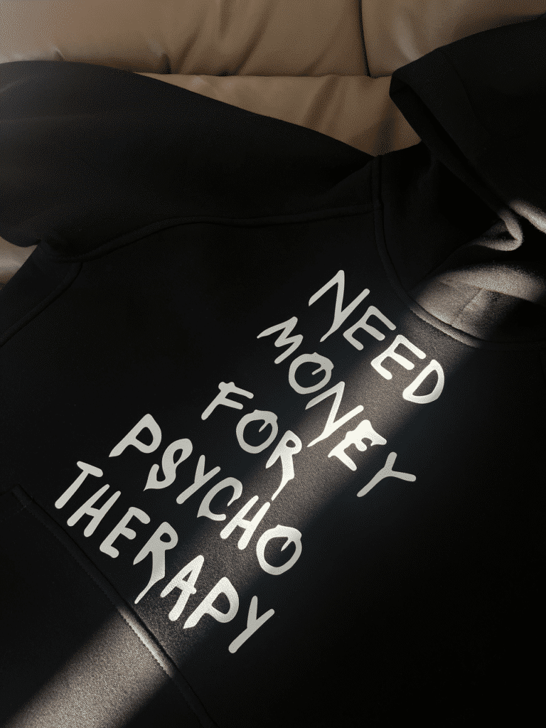 Худі унісекс з принтом “Need money for psycho therapy”