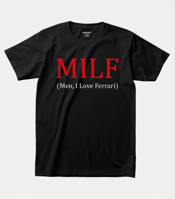 Футболка з провокаційним написом "MILF (Men, I Love Ferrari)"