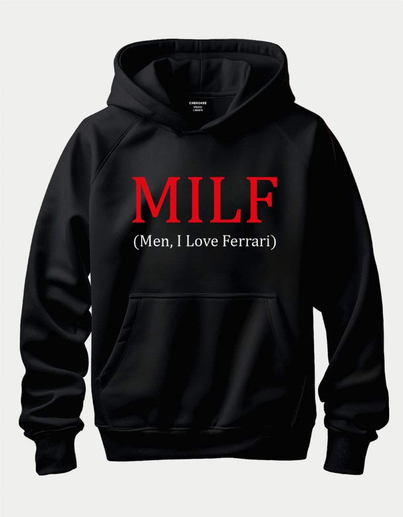 Худі з провокаційним написом “MILF (Men, I Love Ferrari)”