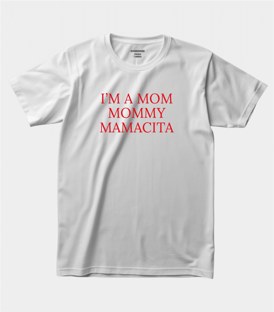 Футболка на подарунок для мами “I`M A MOM MOMMY MAMACITA”