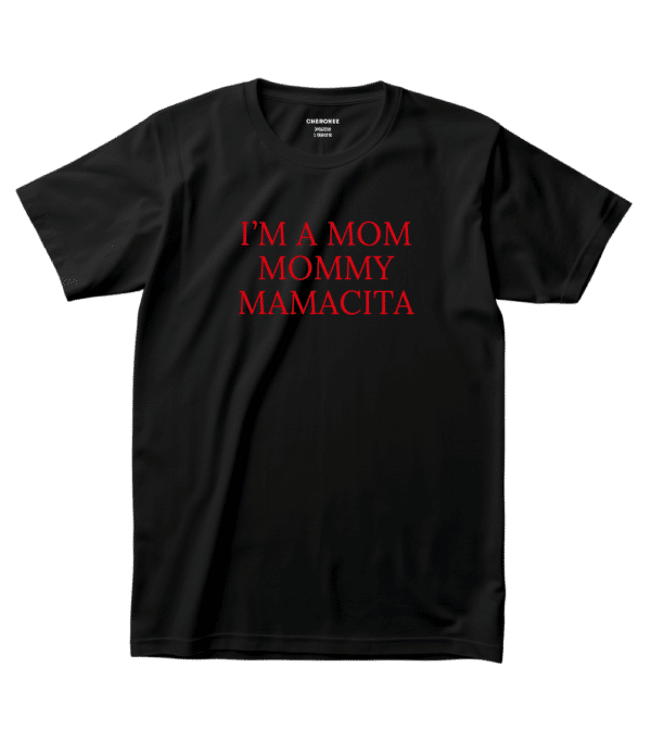 Футболка на подарунок для мами "I`M A MOM MOMMY MAMACITA"